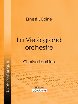 cover image of La Vie à grand orchestre